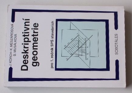 Deskriptivní geometrie pro 1. ročník SPŠ stavebních (2001)