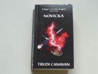 Trudi Canavan - Novicka (2009) kniha druhá Trilogie o černém mágovi