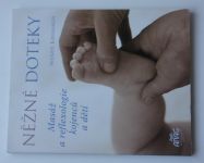 Kavanagh - Něžné doteky - Masáž a reflexologie kojenců a dětí (2008)(2008)