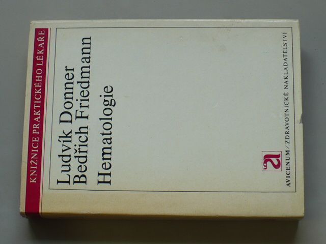 Ludvík Donner, Bedřich Friedmann - Hematologie (1977)