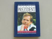Michael Simmons - Nesmělý prezident (1993)