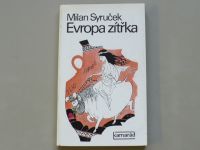 Milan Syruček - Evropa zítřka (1977)