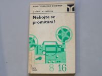 Tůma, Pařízek - Nebojte se promítání! (1973)