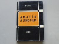 V. Garaj - Amatér a jeho film (1971) slovensky