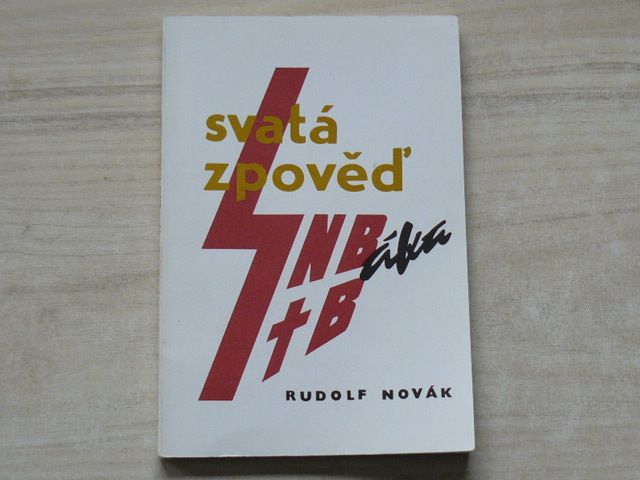 Novák - Svatá zpověď esenbáka, svatá zpověď estébáka (1991)