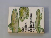 Sergěj Hrabě - Klíč našich ryb, obojživelníků a plazů (1973)