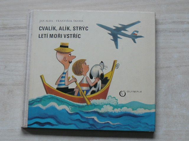 Alda - Cvalík, Alík, strýc letí moři vstříc (1970) il. Škoda