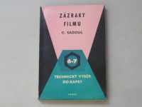 G. Sadoul - Zázraky filmu (1962) Technický výběr do kapsy 6-7 