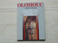 Dohnal, Pojsl, Slavík - Olomouc v době biskupa Jindřicha Zdíka (1996)