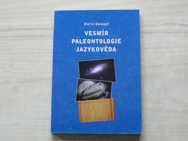 Dokoupil - Vesmír, paleontologie, jazykověda (2009)