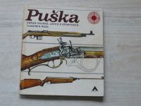 Rogl - Puška, zbraň vojáků, lovců a sportovců (Azimut 1977)