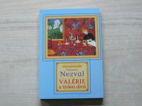 Vítězslav Nezval - Valérie a týden divů (2001)