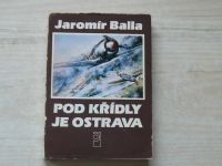 Balla - Pod křídly je Ostrava (1985) 