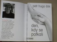Petr Hugo Šlik - Den kdy se potkali (2014)