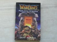 WarCraft 3 - Jeff Grubb - Poslední strážce (2004)