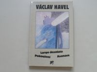 Václav Havel - Largo desolato - Pokoušení - Asanace (1990)