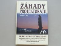 Vladimír Liška - Velké záhady Protektorátu (2002)