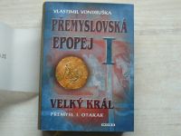 Vondruška - Přemyslovská epopej I. - Velký král Přemysl I. Otakar (2011)