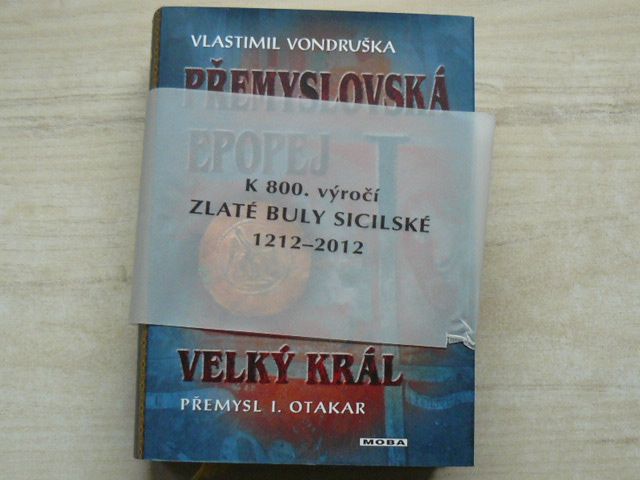 Vondruška - Přemyslovská epopej I. - Velký král Přemysl I. Otakar (2011)