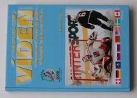 Chmel - Dobyli jsme Vídeň - reportáž z Mistrovství světa v hokeji 2005