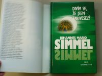 Johannes Mario Simmel - Divím se, že jsem tak veselý (2000)