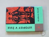 Oldřich Šuleř - Letopisy v žule 1,2 (1961) 2 knihy