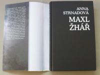 Anna Strnadová - Maxl žhář (2019)