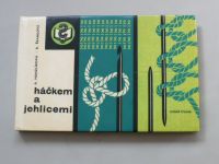  Hanzlíková, Škamlová - Háčkem a jehlicemi (1970)