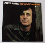 Pavel Bobek – Veď mě dál, cesto má (1975)