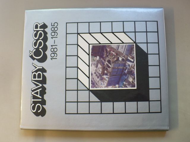 Dobiš - Stavby ČSSR 1981 - 1985 - Účelová publikácia Ministerstva stavebníctva SSR a Ministerstva stqvebnictva ČSR ( 1986)