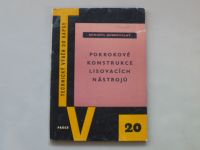 Bohumil Dobrovolný - Pokrokové konstrukce lisovacích nástrojů (1959) Technický výběr do kapsy 20