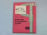 Záhoř, Elšlégr - Kopírování na obráběcích strojích (1961) Knižnice strojírenské výroby 10