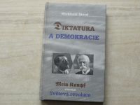 Diktatura a demokracie - Adolf Hitler - Mein Kampf vs. T.G. Masaryk - Světová revoluce