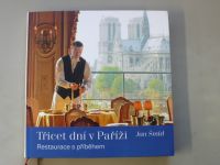 Jan Šmíd - Třicet dní v Paříži - Restaurace s příběhem (2013)