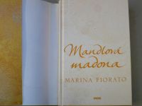 Marina Fiorato - Mandlová Madona (2010)