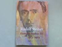 Rudolf Steiner - Esoterní hodiny III. 1913-1923 (2017)