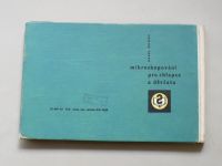 Karel Dunda - Mikroskopování pro chlapce a děvčata (1963)