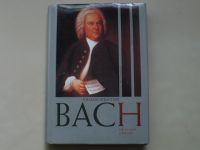 Otto L. Bettmann - Johann Sebastian Bach, jak jej znal jeho svět (1997)