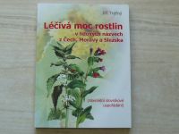 Trefný - Léčivá moc rostlin v lidových názvech Čech, Moravy a Slezska (2009)