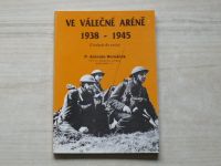 Bernáček - Ve válečné aréně 1938 - 1945 (Dvakrát do exilu)