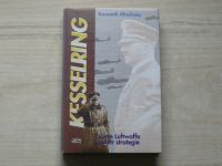 Macksay - Kesselring - tvůrce Luftwaffe a mistr strategie (1997)