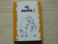 Já & písnička 2. - Zpěvník pro žáky základních škol (2011)