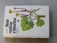  Korbelář, Endris - Naše rostliny v lékařství, il. Krejča (1990)