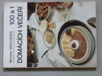  Miroslav Macháček - 100 a 1 domácích večeří (1987)