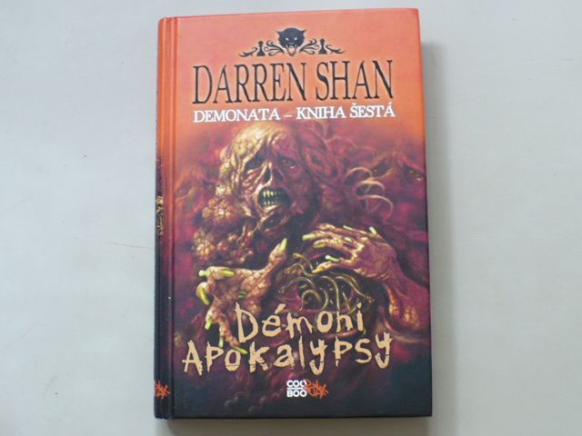 Darren Shan - Démoni apokalypsy (2012) Demonata kniha šestá