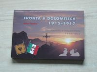 Fronta v Dolomitech 1915-1917 příběhy, události, fakta : 1. světová válka v Dolomitech : minulost a dnešek na dávném frontovém území