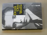 Otto Wolf - Deník Otty Wolfa 1942-1945 (2011)