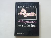 Christian Meyer - Akupresurou ke štíhlé linii (1995)