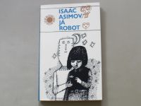 Isaac Asimov - Já, robot (1981)