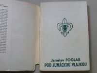 Jaroslav Foglar - Pod junáckou vlajkou (1969)
